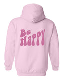 Be Happy Hoodie