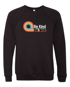 Be Kind Be Well Crewneck