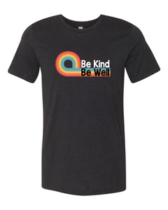 Be Kind Be Well Tee