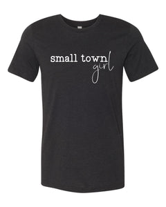 Small Town Girl Tee