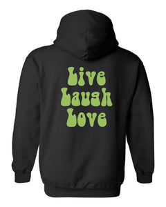 Live Laugh Love Hoodie