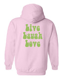 Live Laugh Love Hoodie