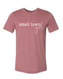 Small Town Girl Tee