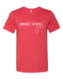 Small Town Girl Tee