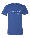 Small Town Girl Tee